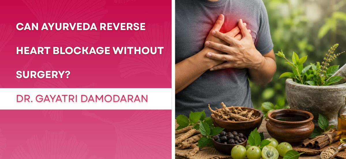 Can Ayurveda Reverse Heart Blockage Without Surgery?